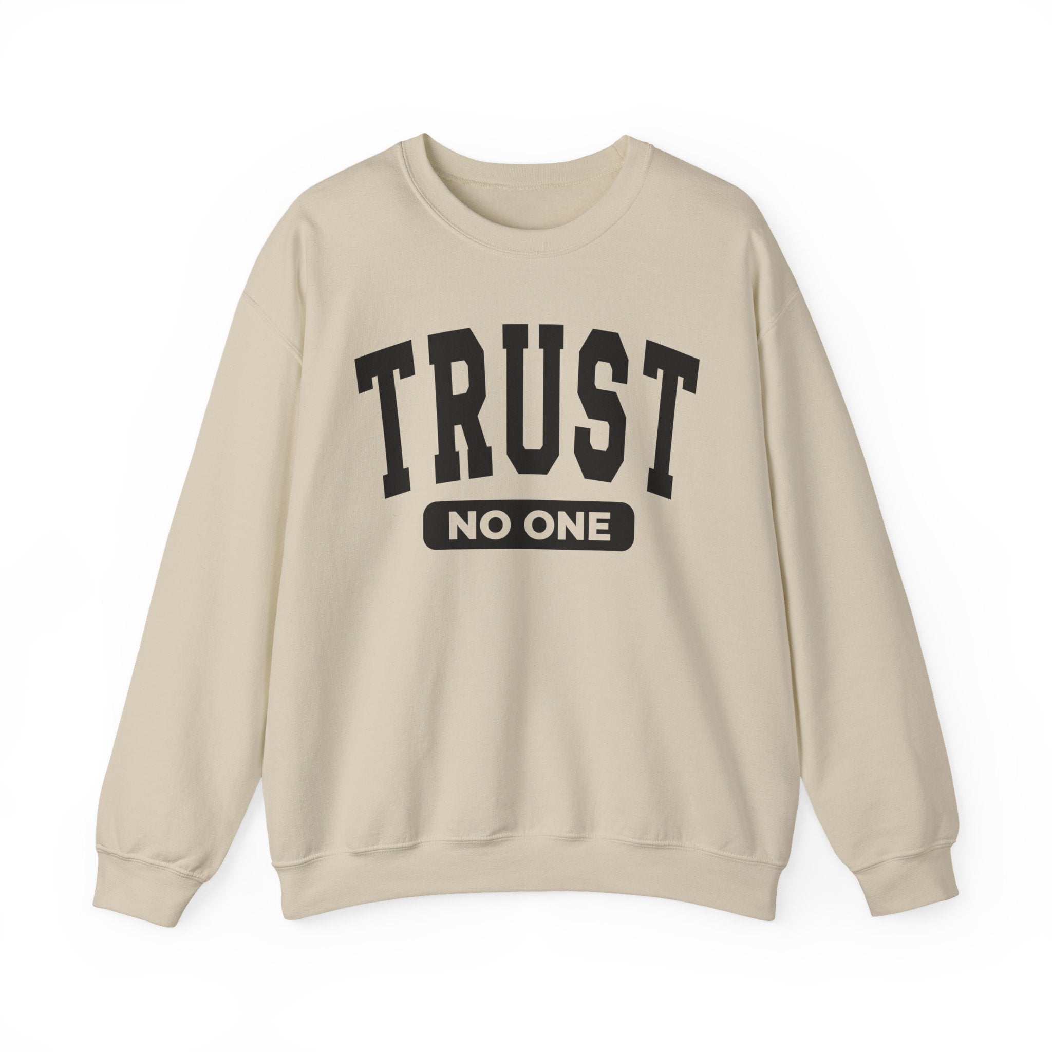 Trust No One - Sweatshirt