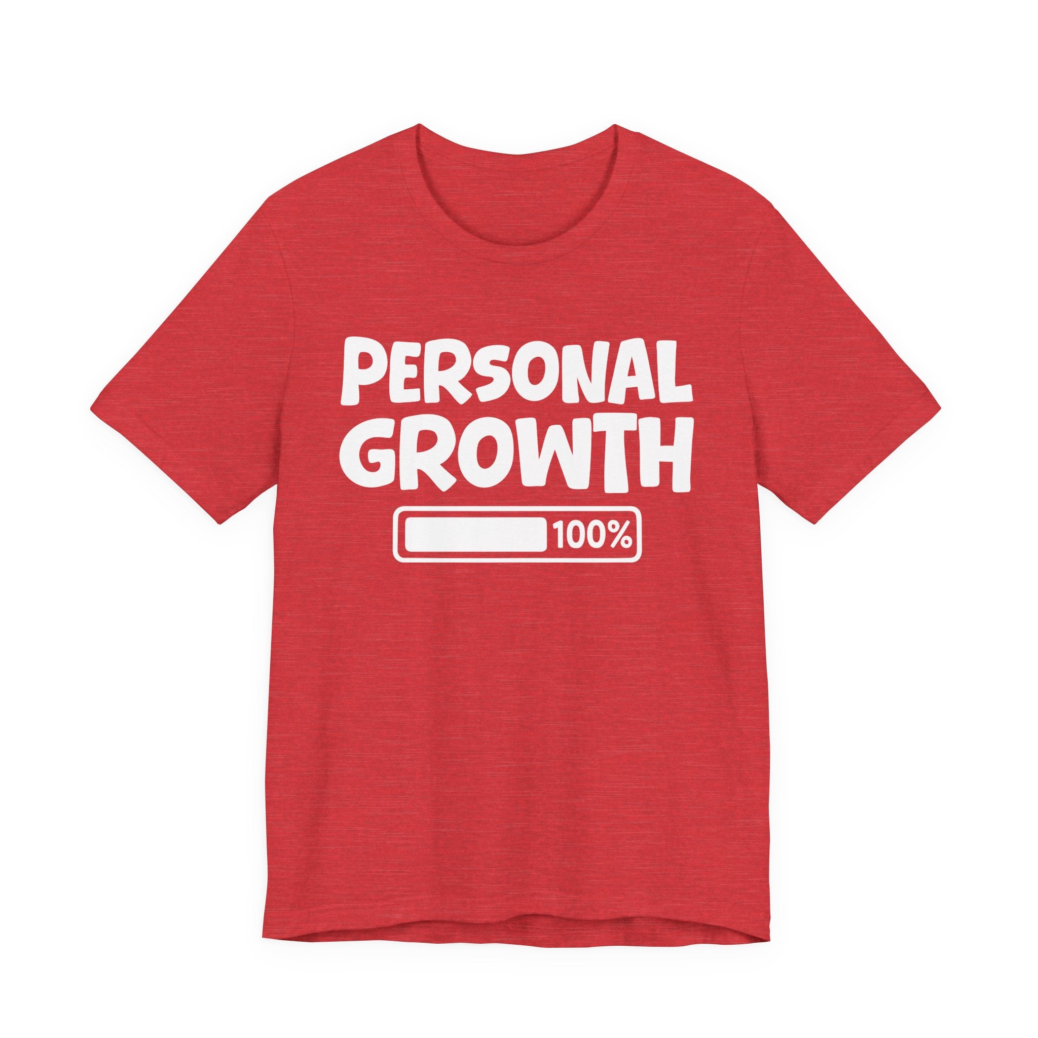 Personal Growth 100% Loaded — Positive Awareness T-shirt