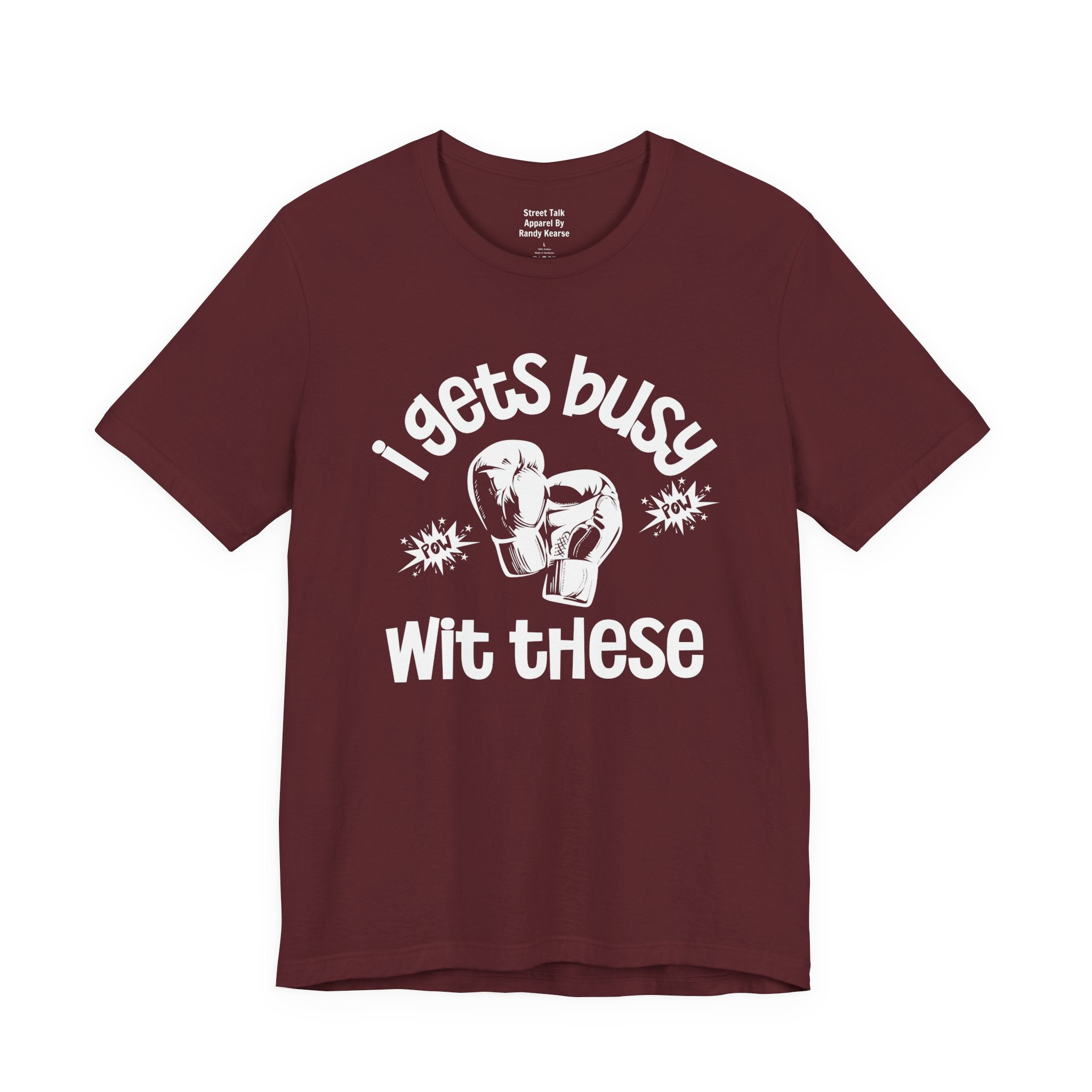 I Gets Busy With These T-shirt