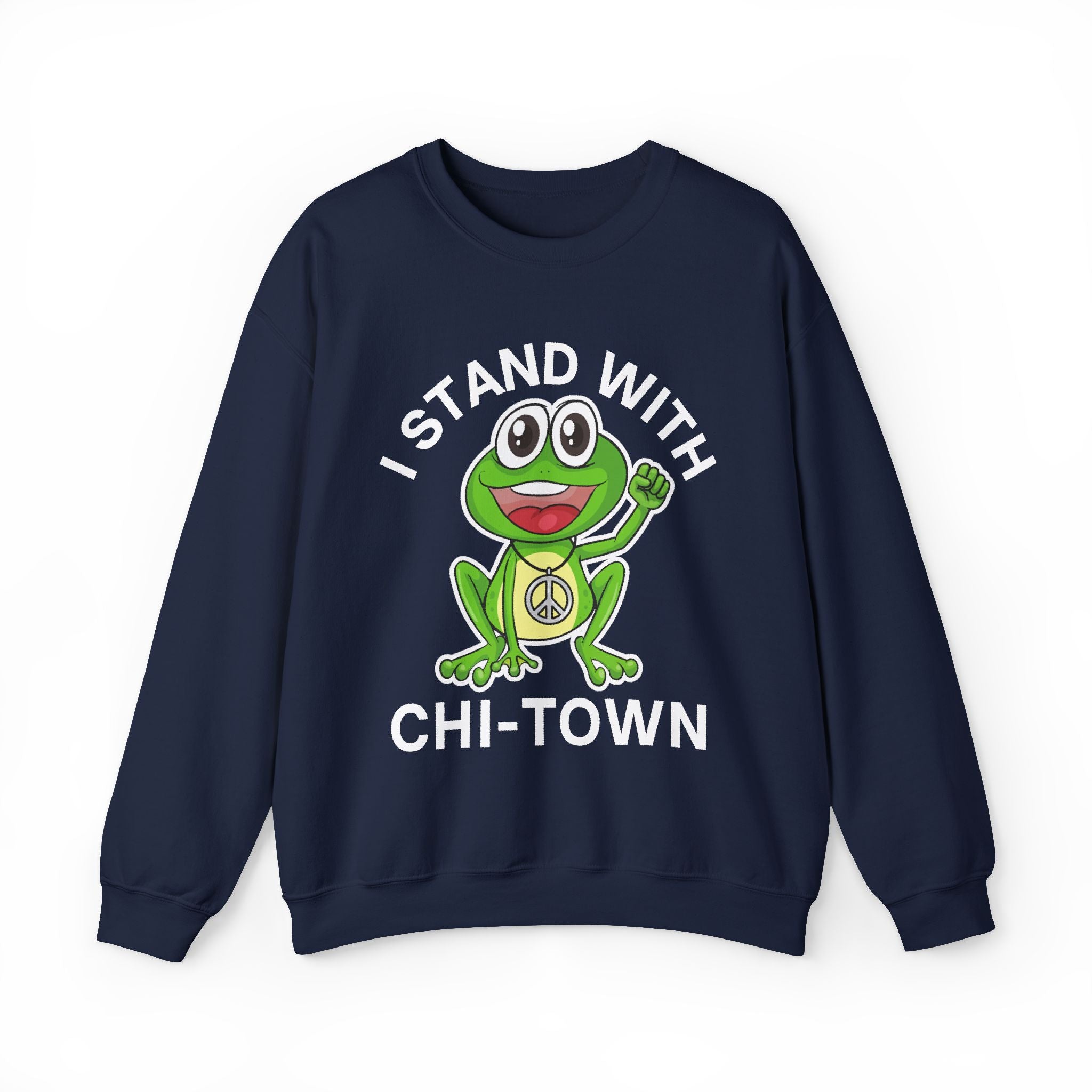 I Stand With Chi-Town - Sweatshirt