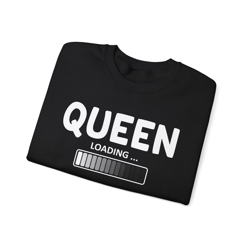 Queen Loading - Sweatshirt