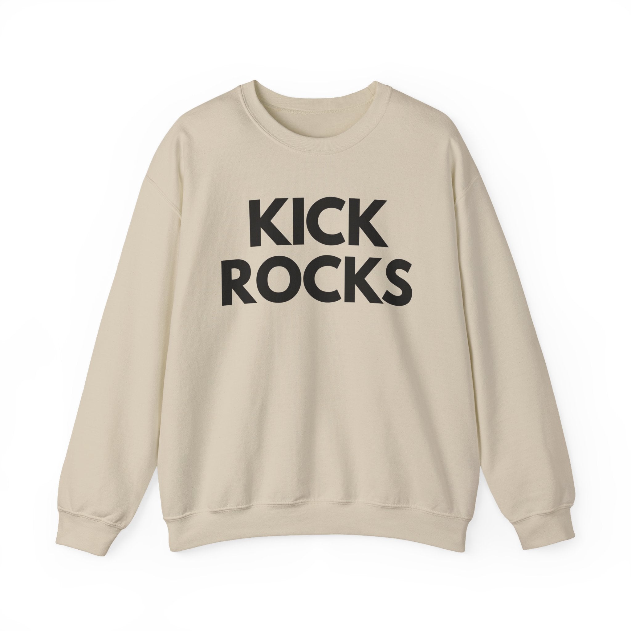 Kick Rocks Sweatshirt