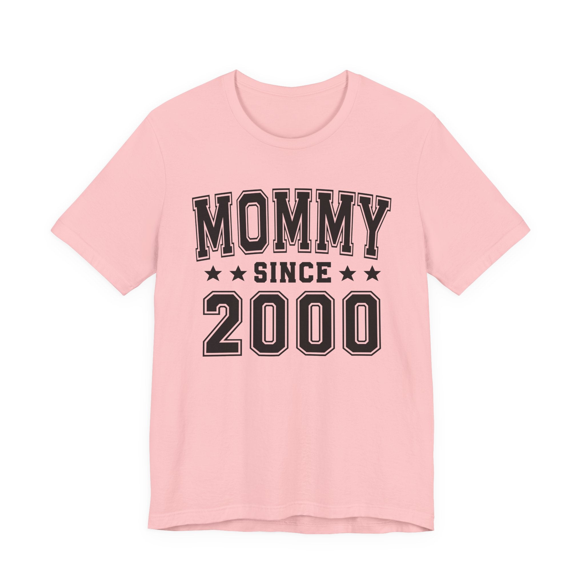 Mommy Since (Personalized Date) — Pround Mother T-shirt, Mother's Day Gift