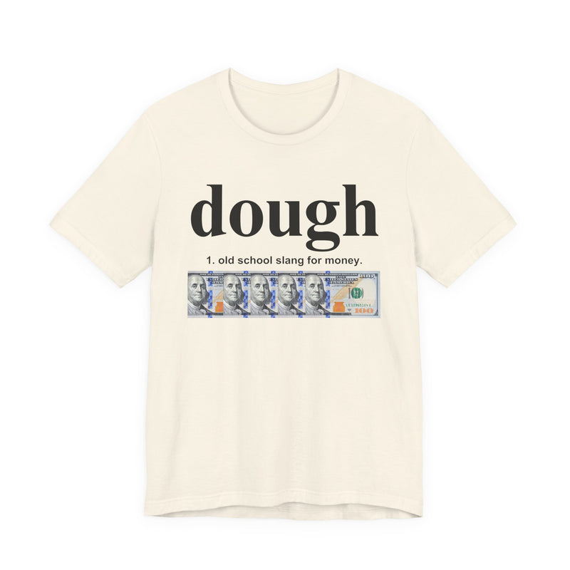 Dough T-Shirt