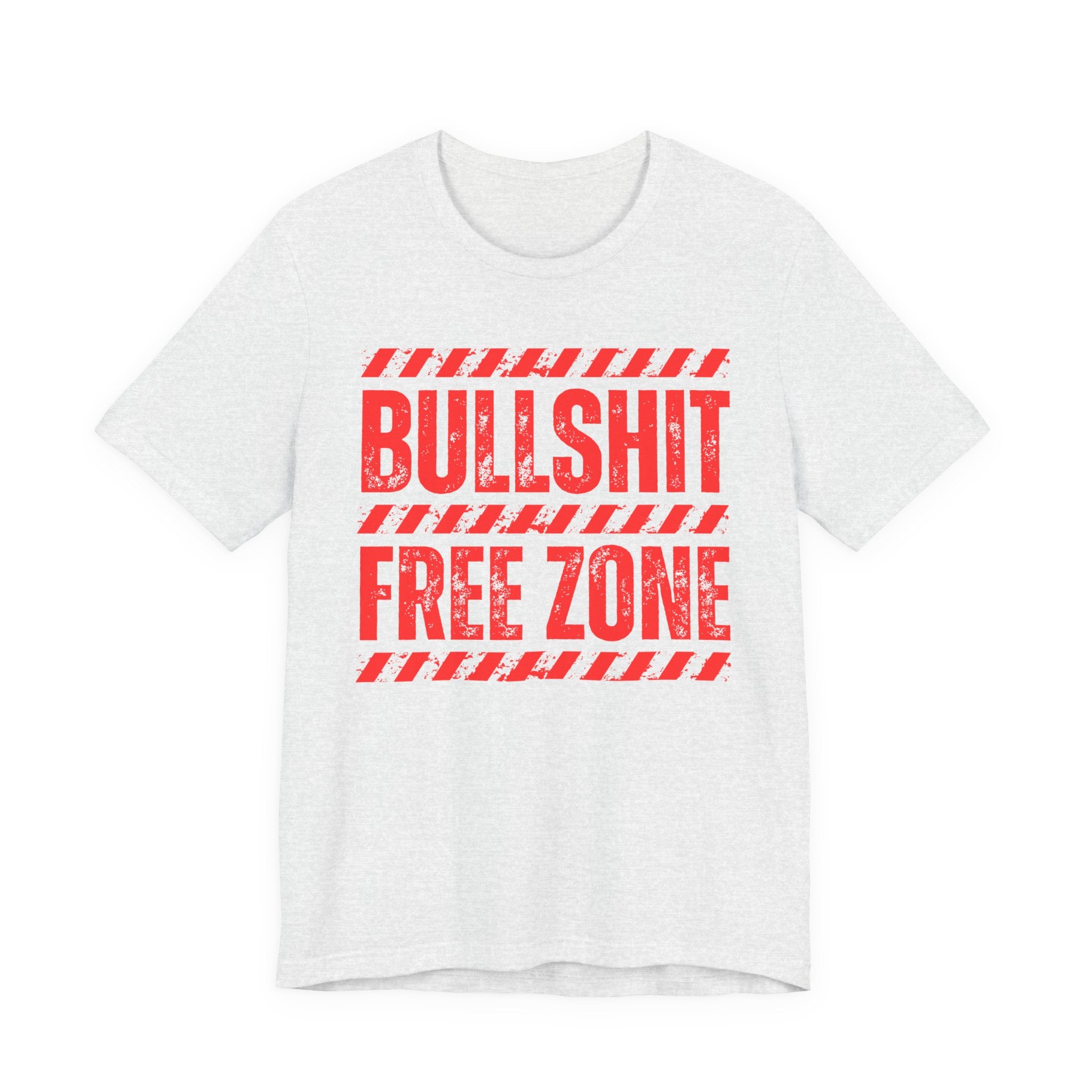 Bullshit Free Zone － Funny Energy T-shirt