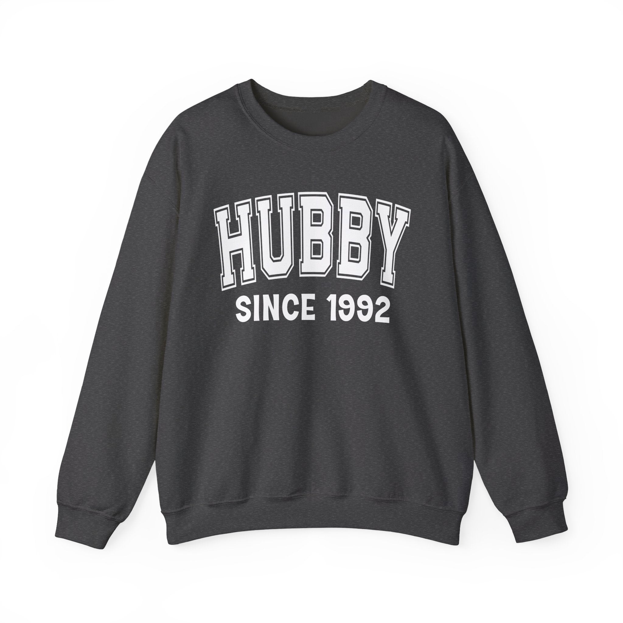 Hubby Personalization Sweatshirt - Add Your Special "Since Date"