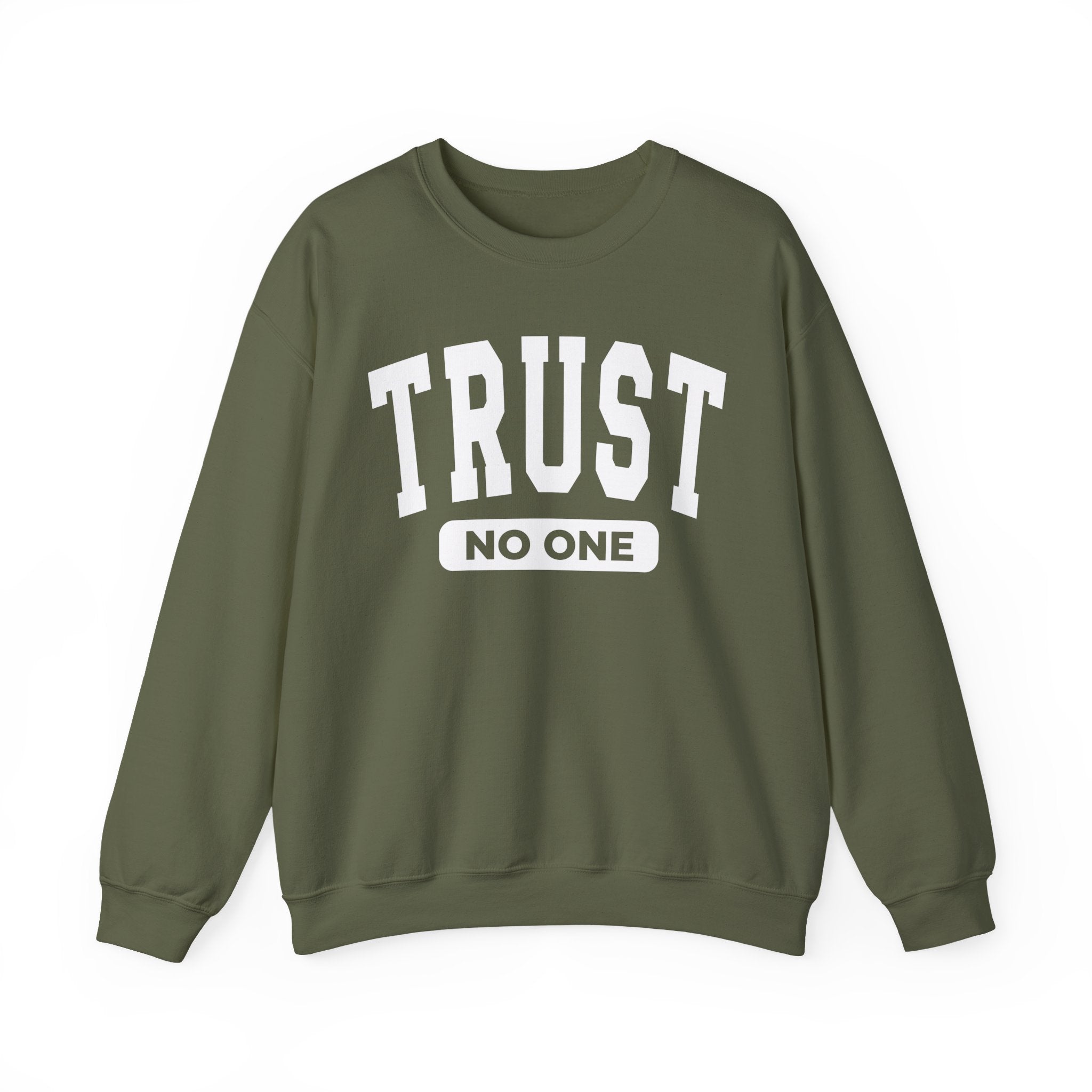 Trust No One - Sweatshirt