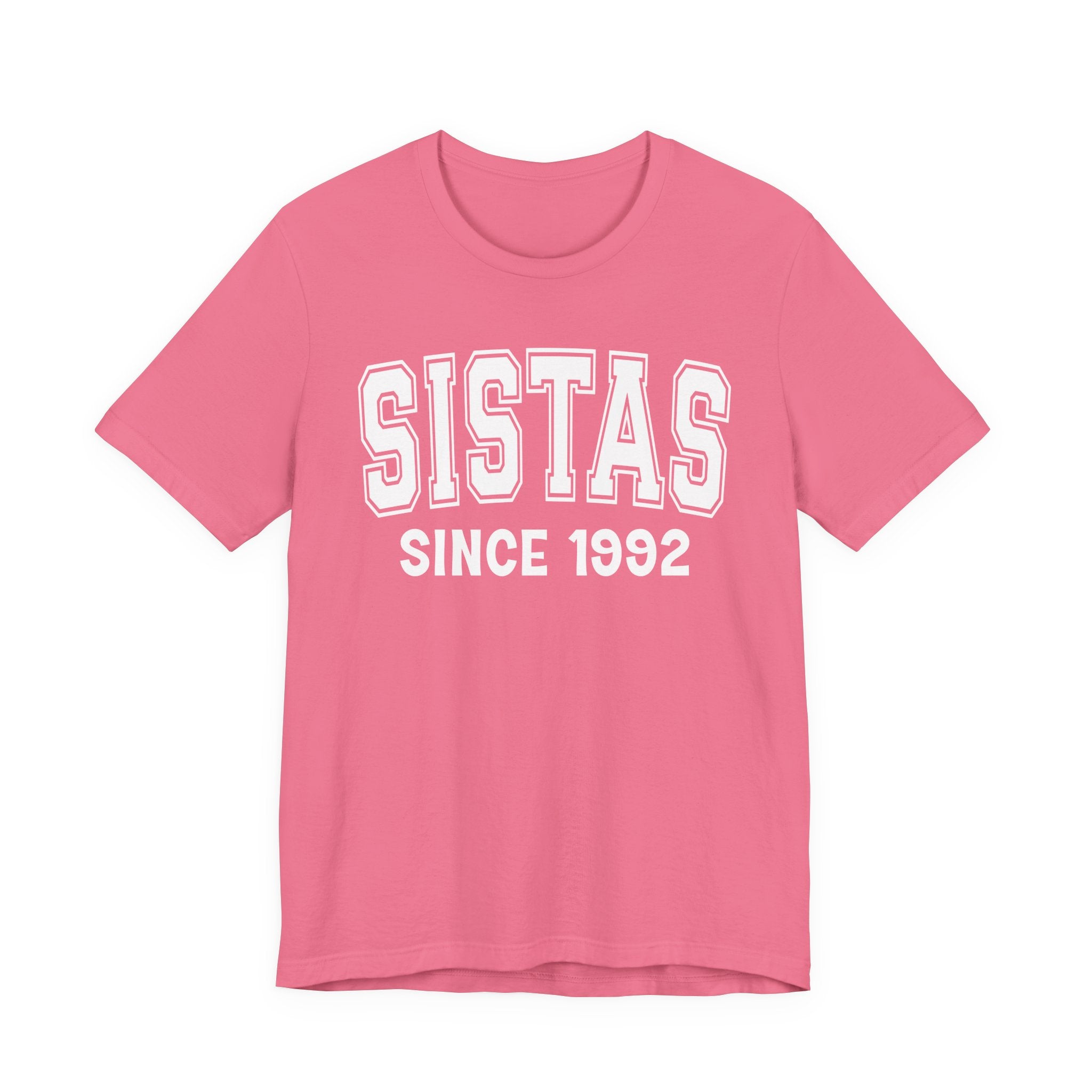 Sistas Personalization T-Shirt - Add Your Special "Since Date"