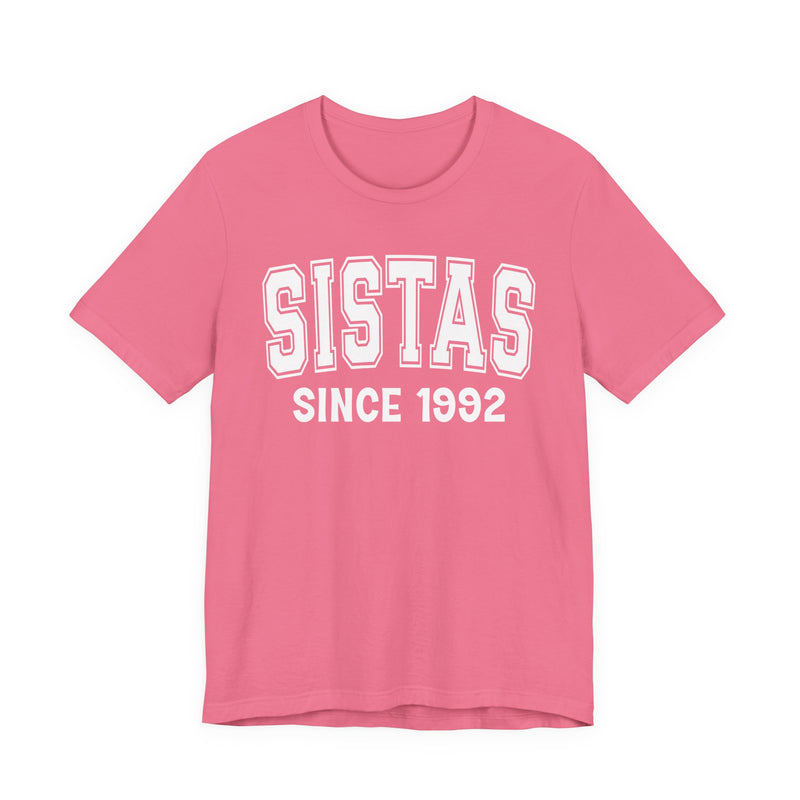 Sistas Personalization T-Shirt — Add Your Special "Since Date"