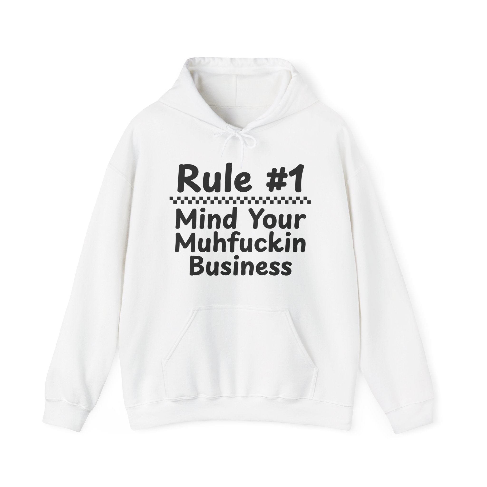 Mind Your Muhfuckin Business - Hoodie -Graphic Pullover