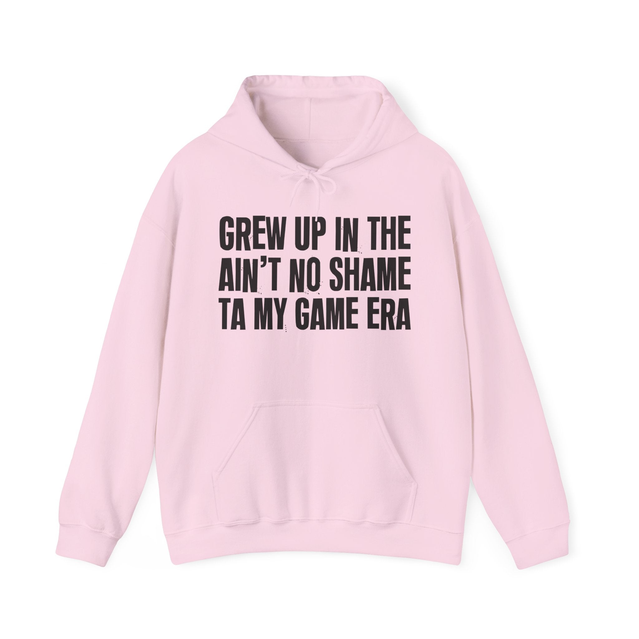 Grew Up In The Ain't No Shame Ta My Game Era - Fun Reppin' Your Era Hoodie