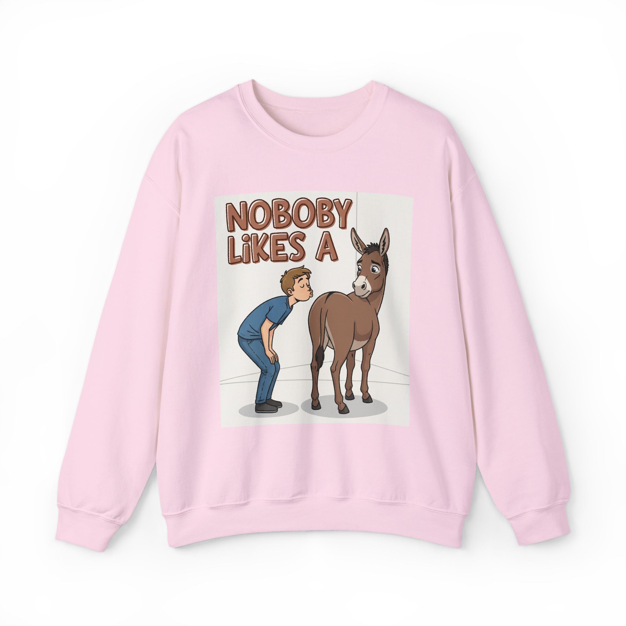 Nobody Likes A (Ass Kisser) — Sweatshirt
