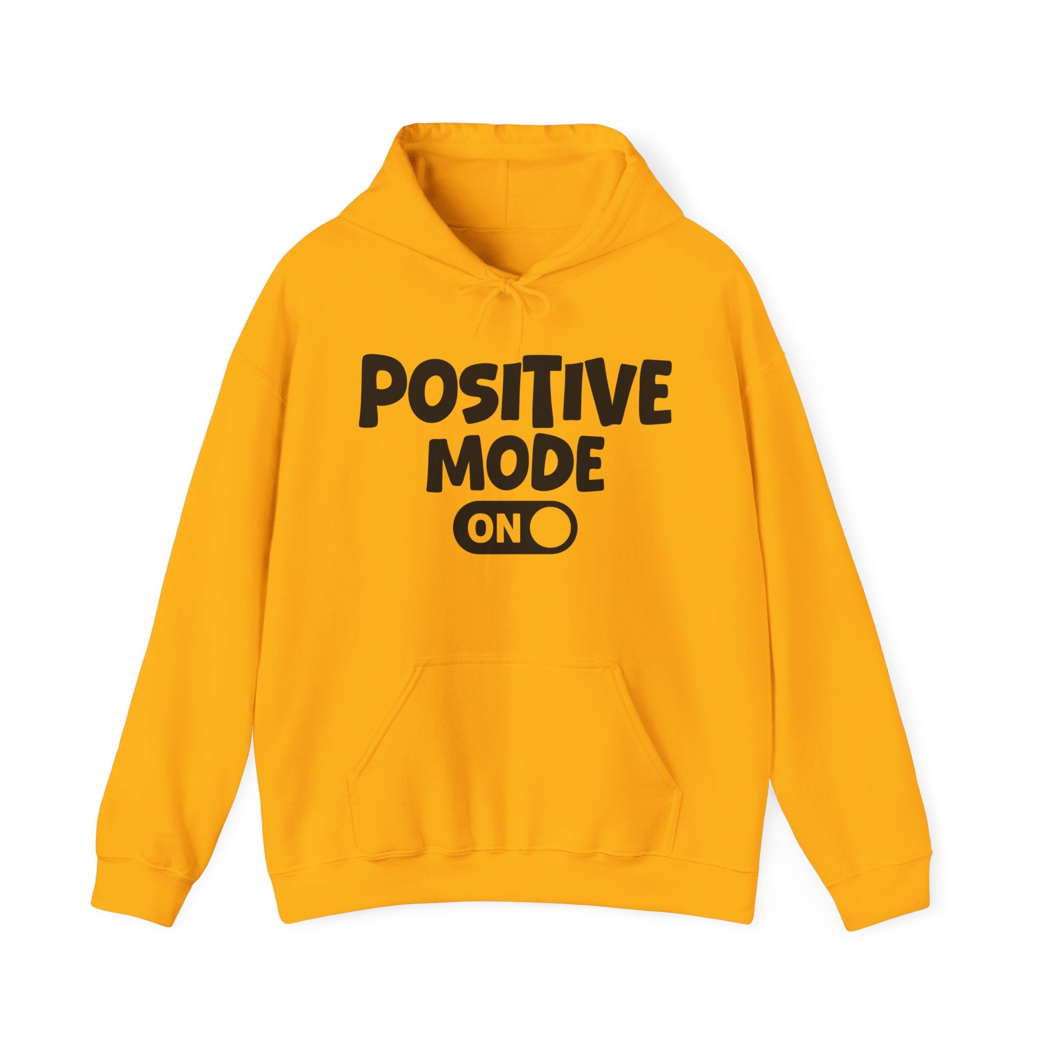 Positive Mode On — Motivational Positive Graphic Hoodie