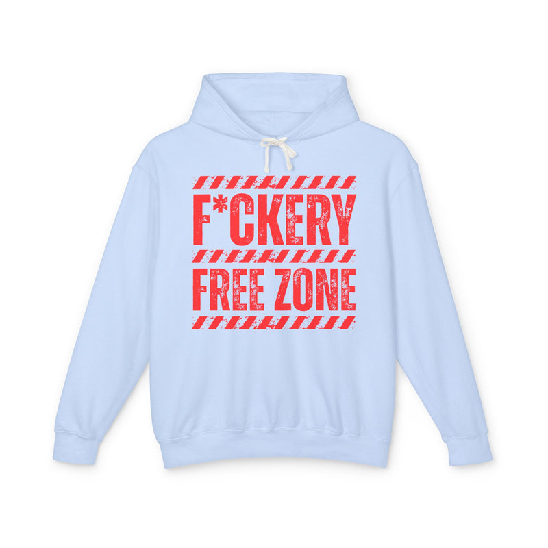 Fuckery Free Zone Hoodie — Funny Boundaries Hoodie