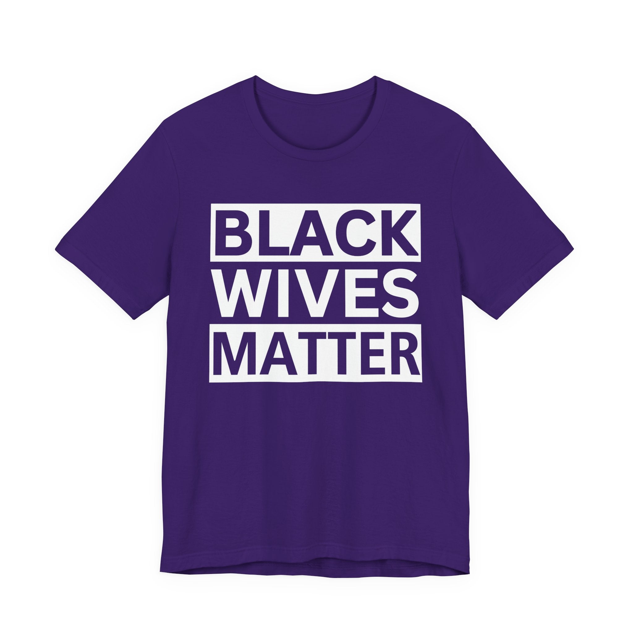 Black Wives Matter T-Shirt