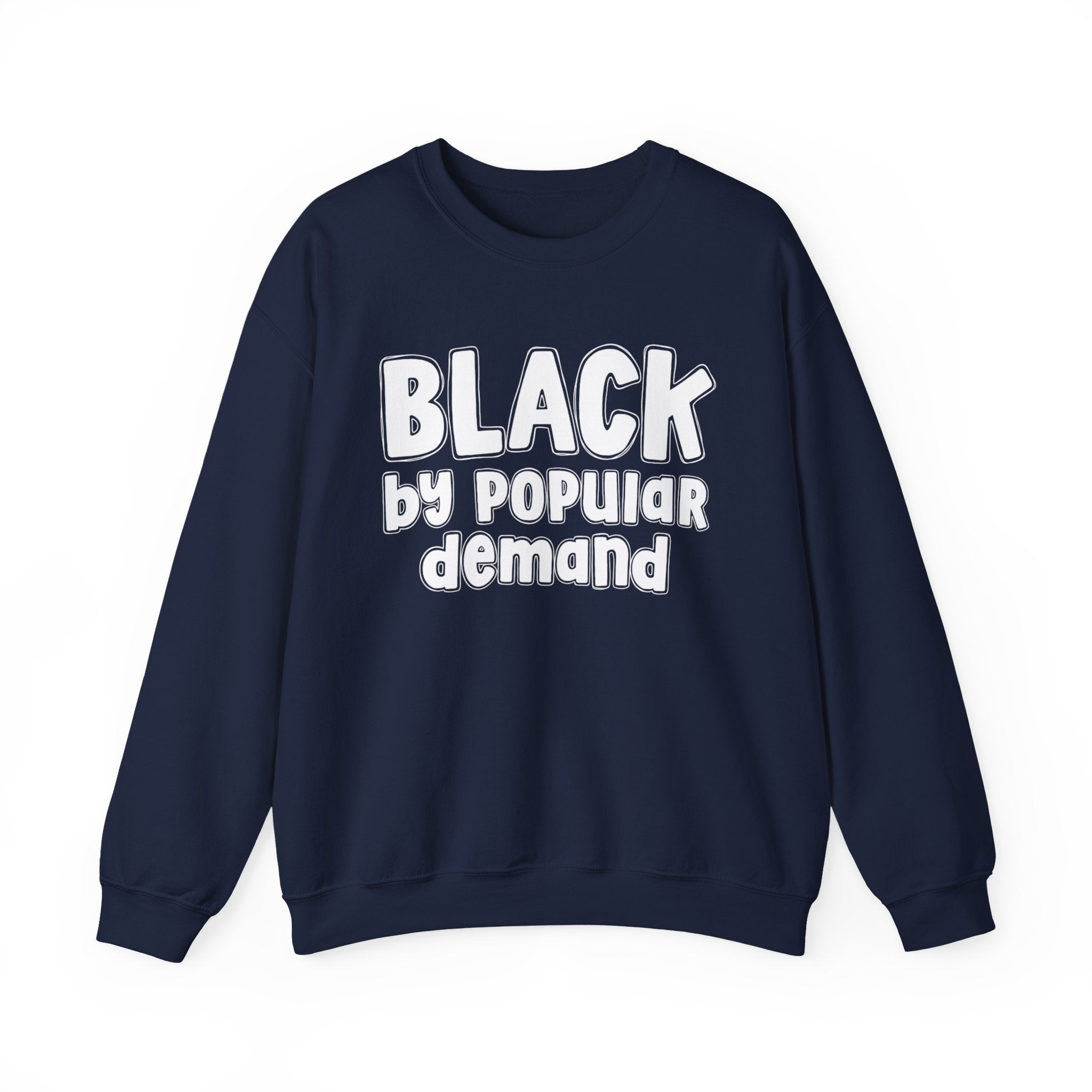 Black by Popular Demand — African American Pride Sweatshirt