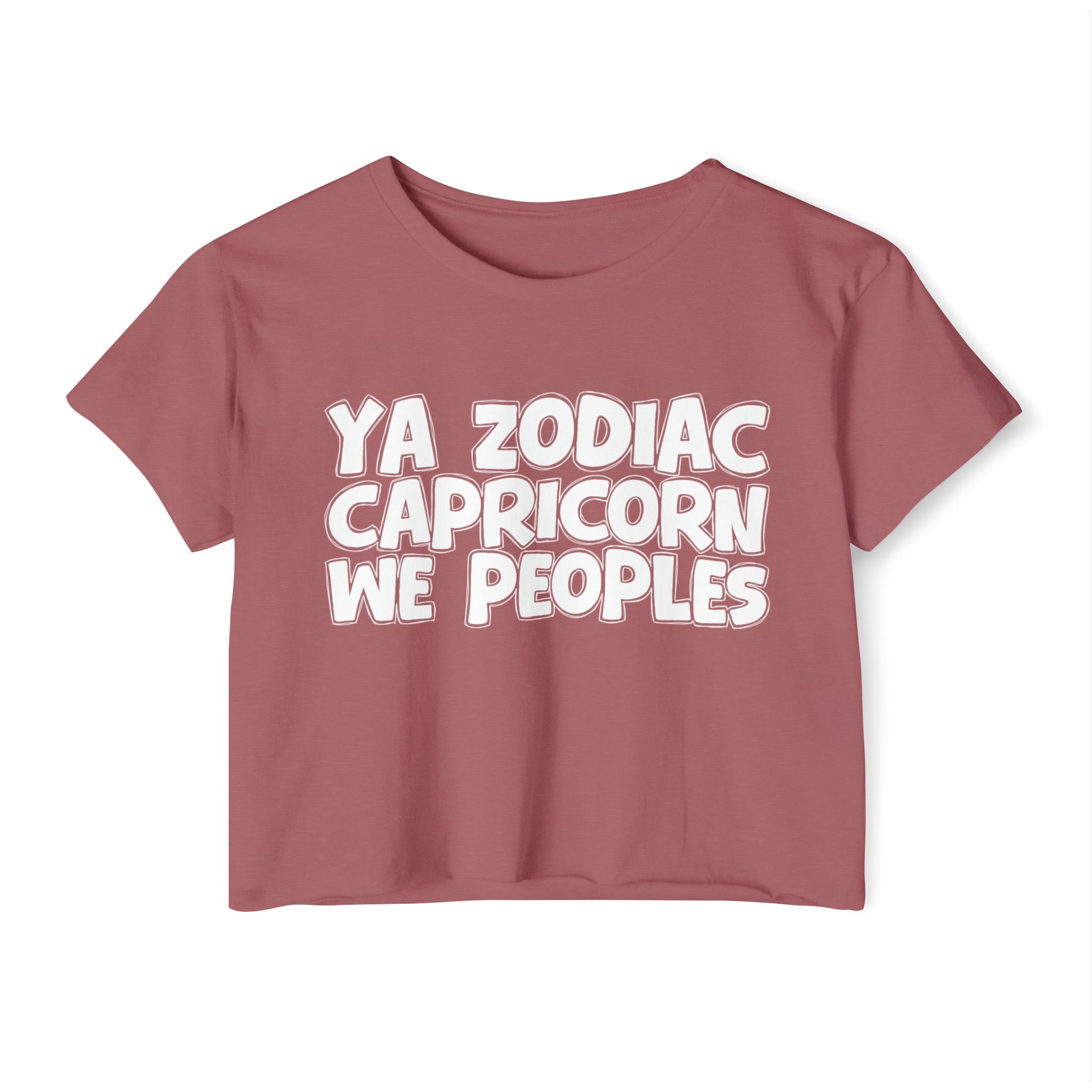 Ya Zodiac Capricorn We Peoples - Fun Zodiac Sign Crop Top