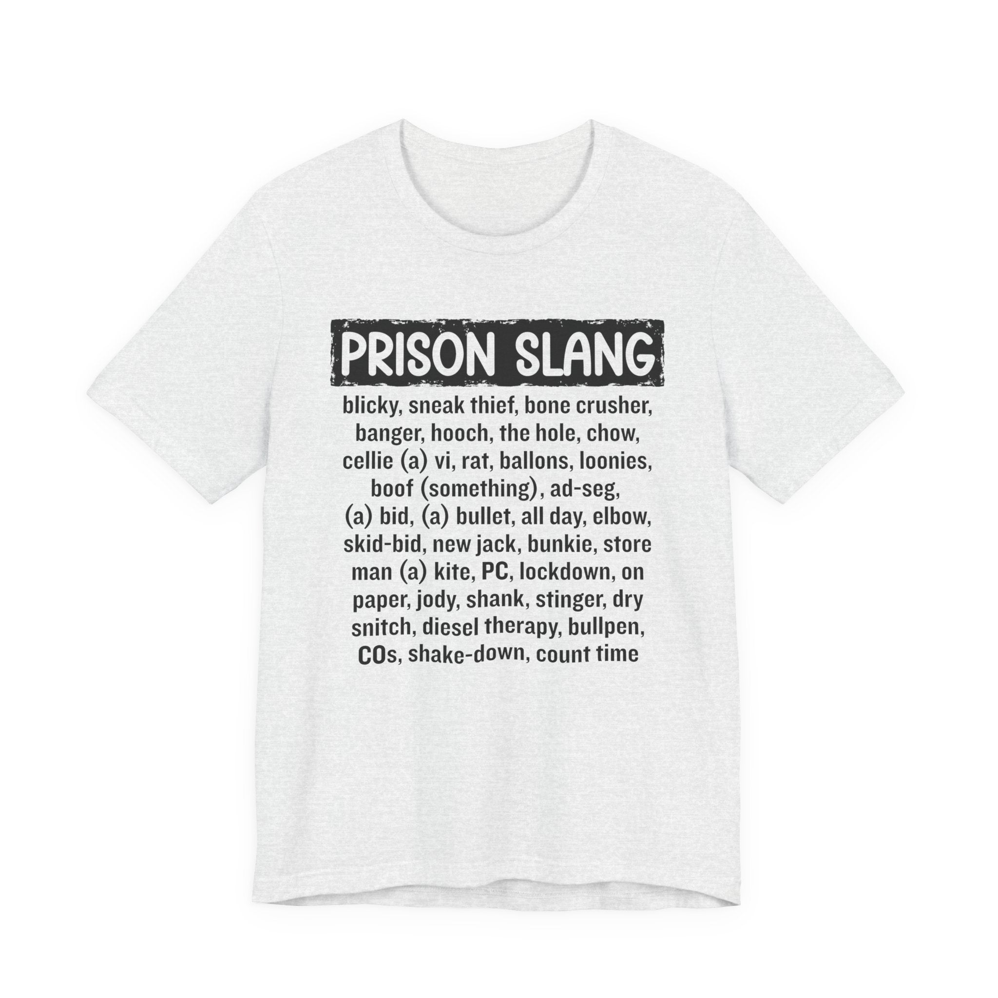 Prison Slang T-shirt
