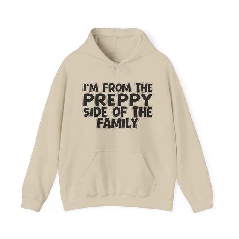 Sand hoodie with black bubble lettering reading I'M FROM THE PREPPY SIDE OF THE FAMILY, front flat-lay view.