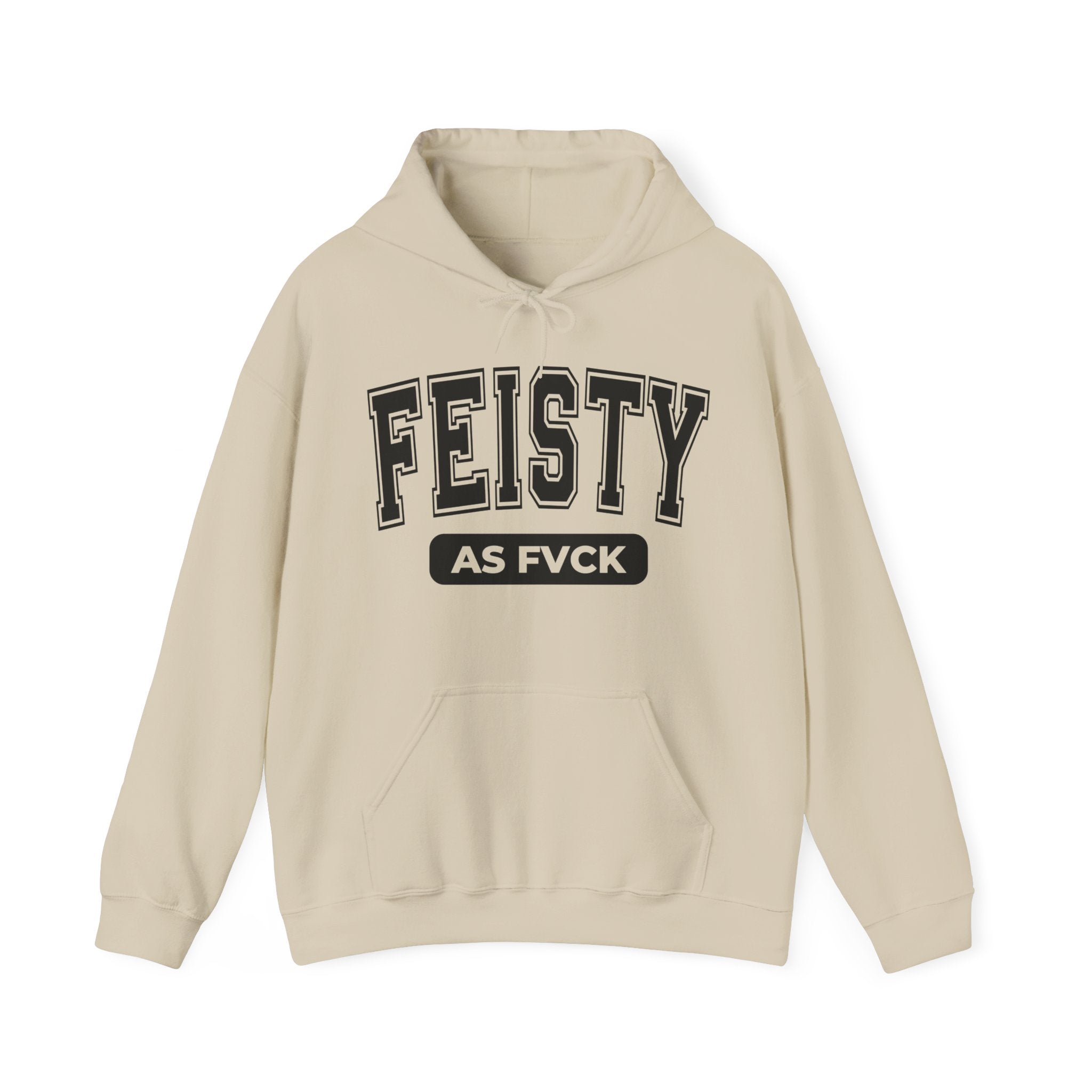 Feisty As Fuck Hoodie — Bold Graphic Hoodie for Sassy Attitude