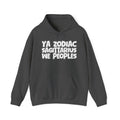 Ya Zodiac Sagittarius We Peoples - Fun Astrology Hoodie Gift