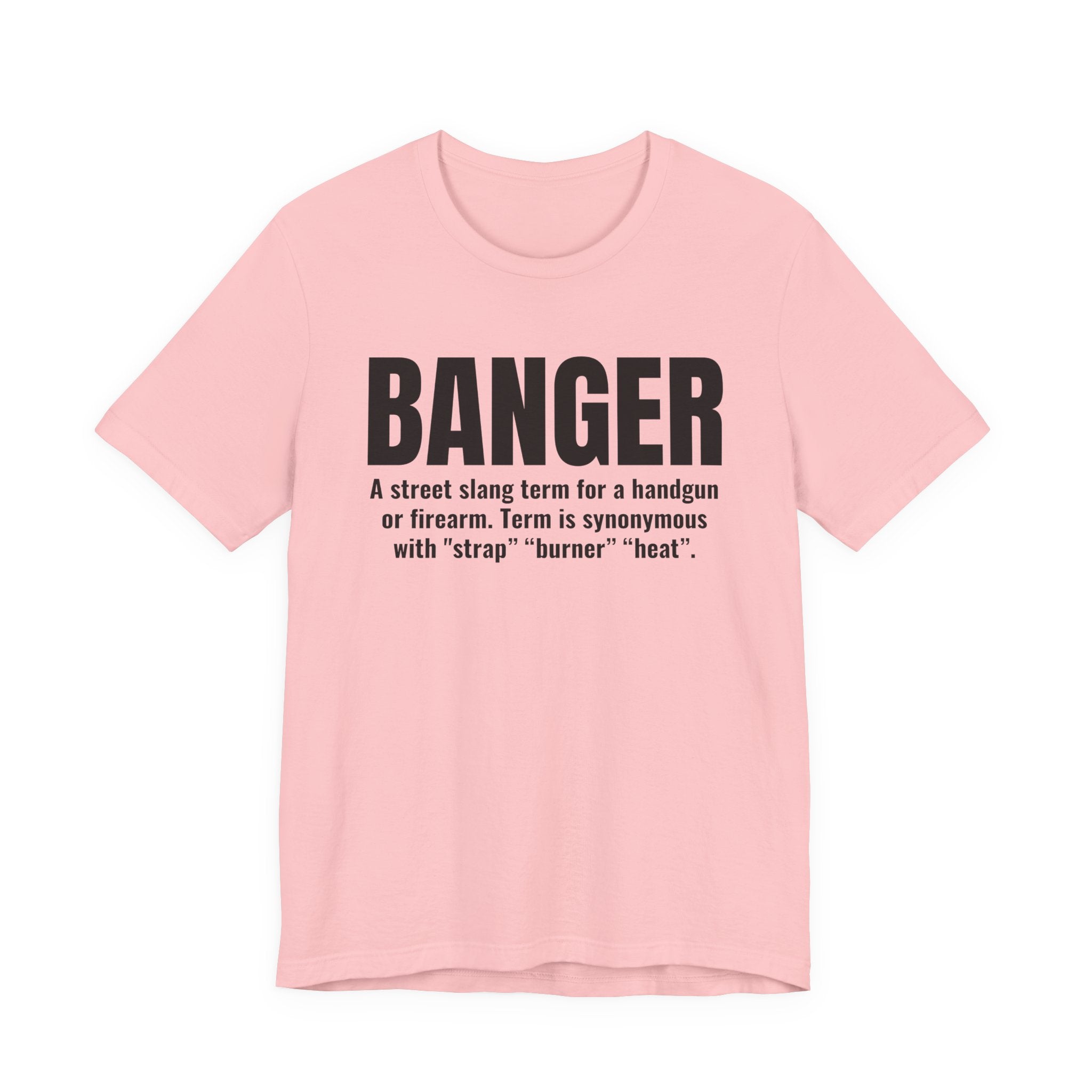 Banger  — Prison Slang Definition T-Shirt