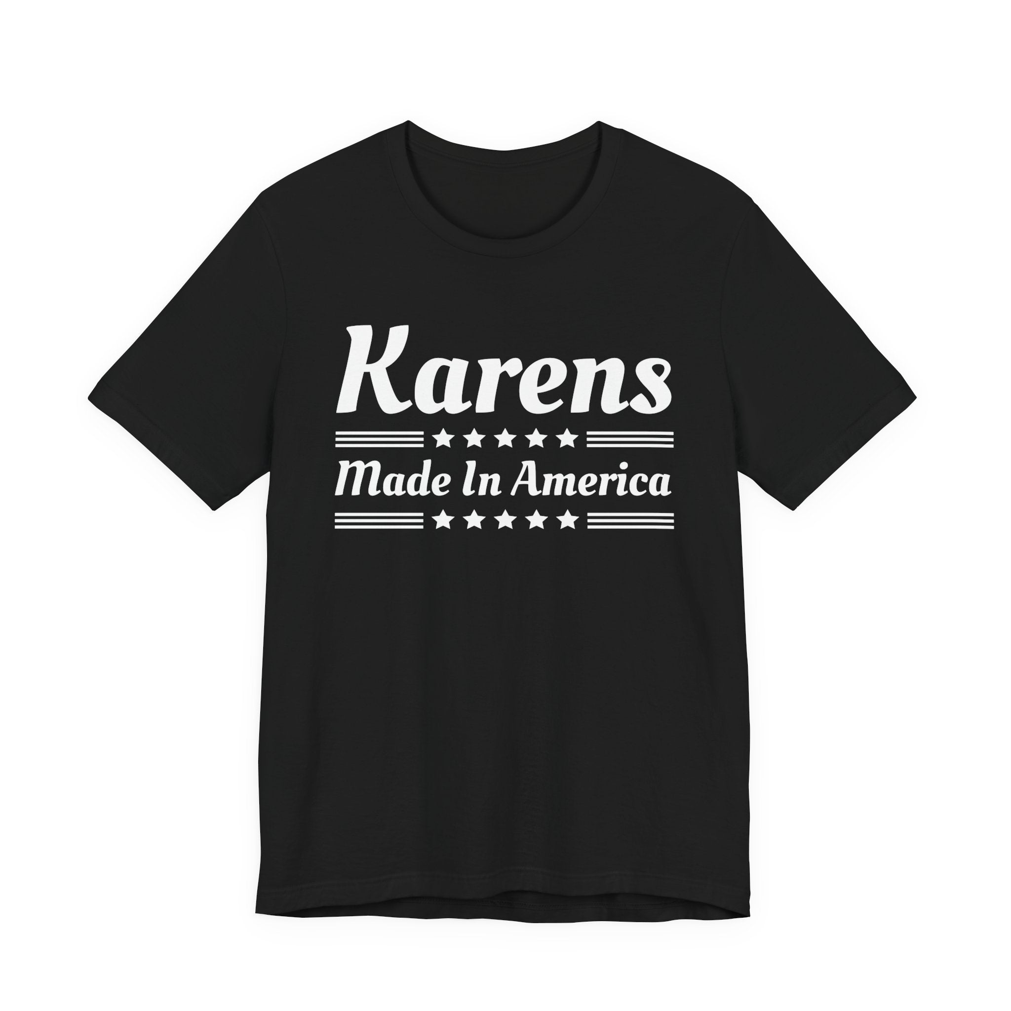 Karens Made In America T-Shirt