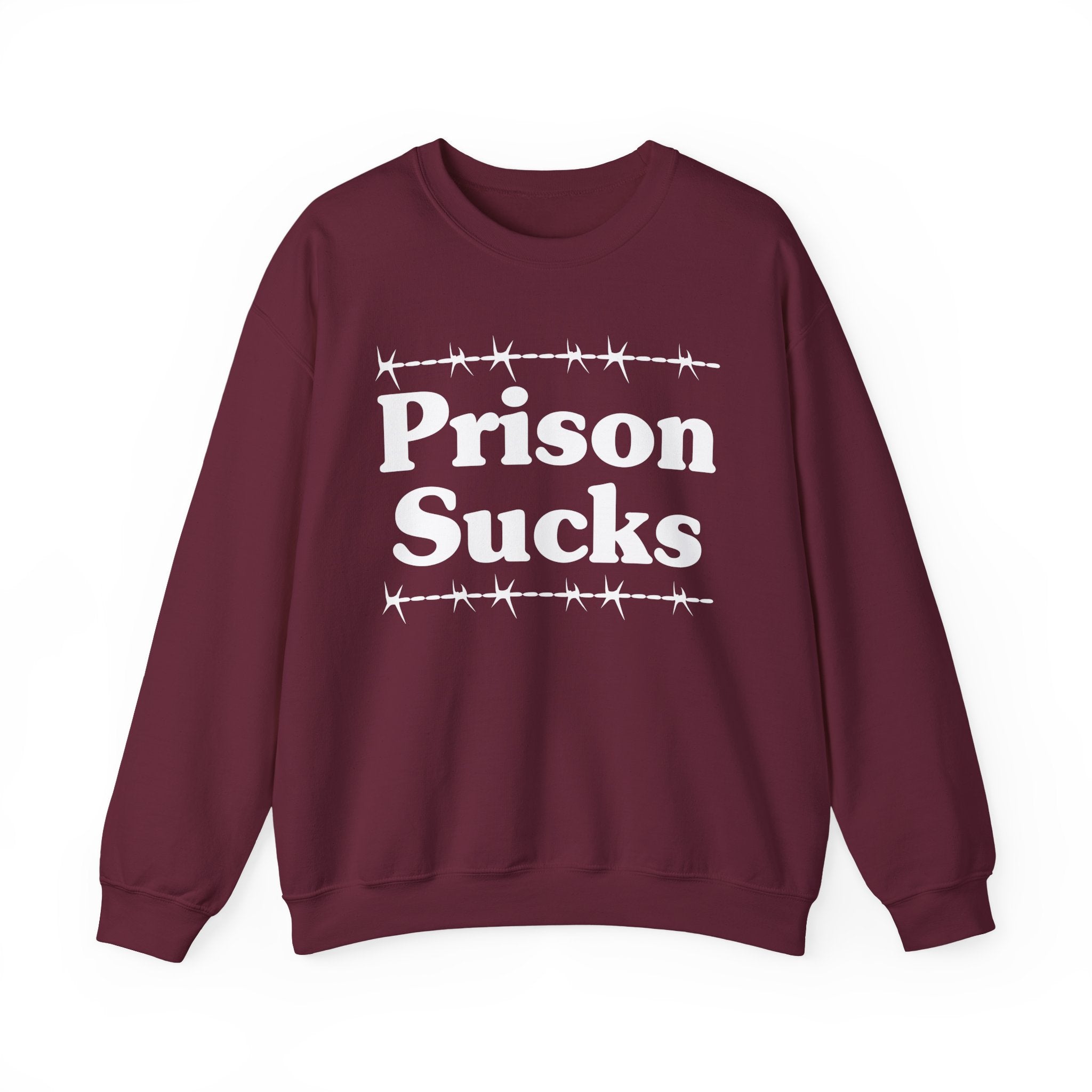 Prisons Sucks - Humorous Quote Sweatshirt