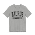 Taurus EST (YEAR) Personalization — Zodiac Birthday Tee Shirt