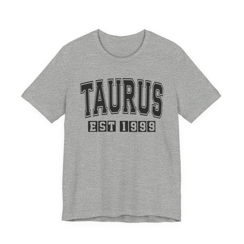 Taurus EST (YEAR) Personalization — Zodiac Birthday T-Shirt