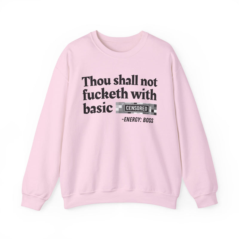 Thou Shall Not Fucketh With Basic Bitches