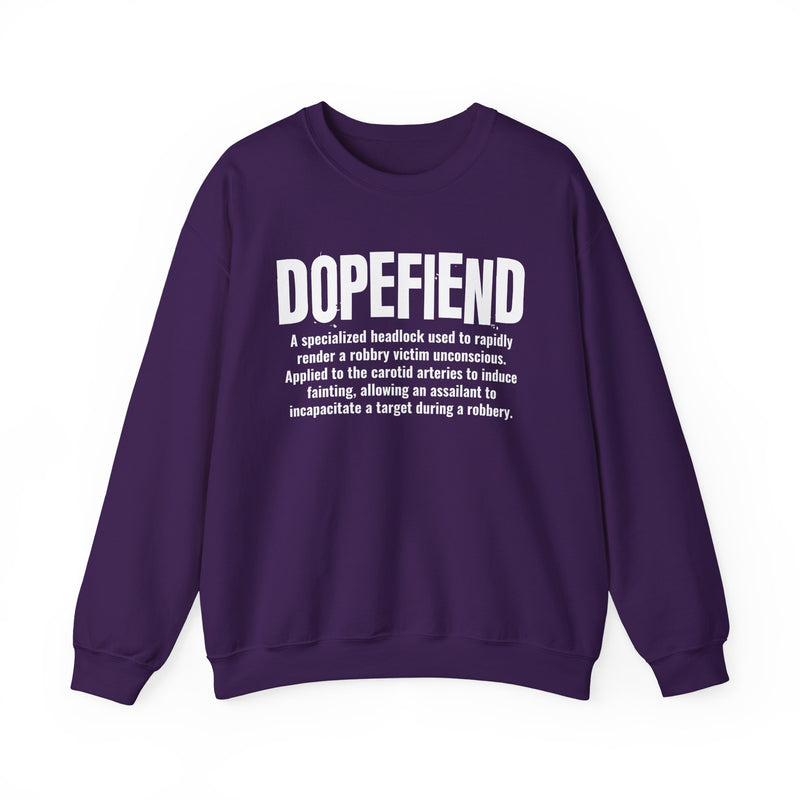 Dopefiend — Criminal Slang Definition Sweatshirt