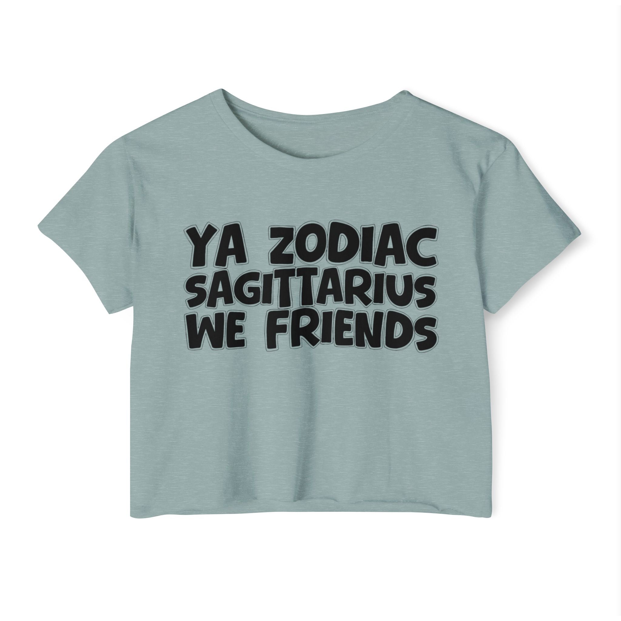 Ya Zodiac Sagittarius We Friends - Fun Zodiac Sign Crop Top