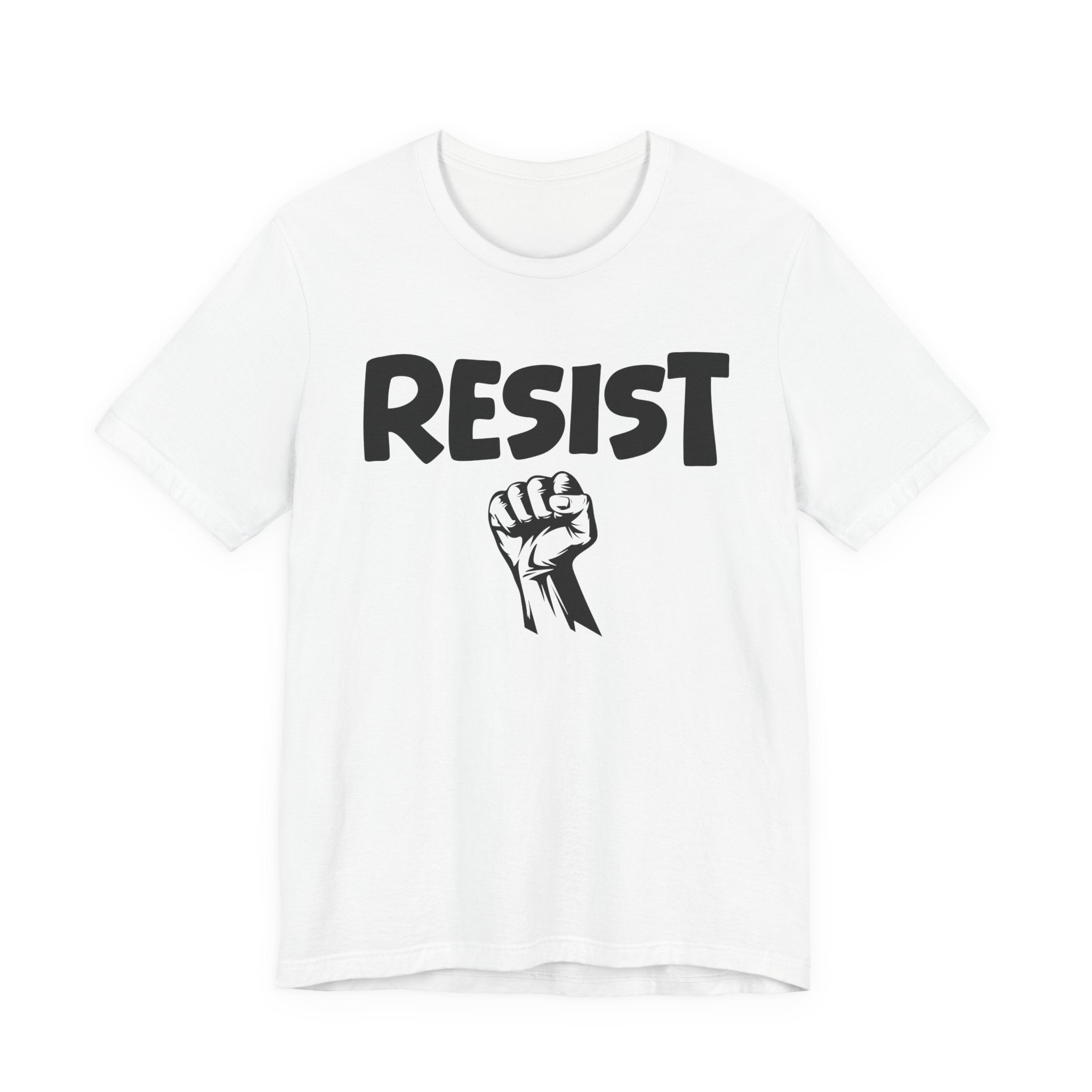 Resist - T-Shirt – Bold Protest Graphic Tee with Raised Fist