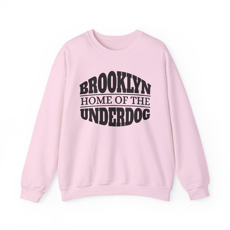 Brooklyn (Home Of The) Underdog － Sweatshirt