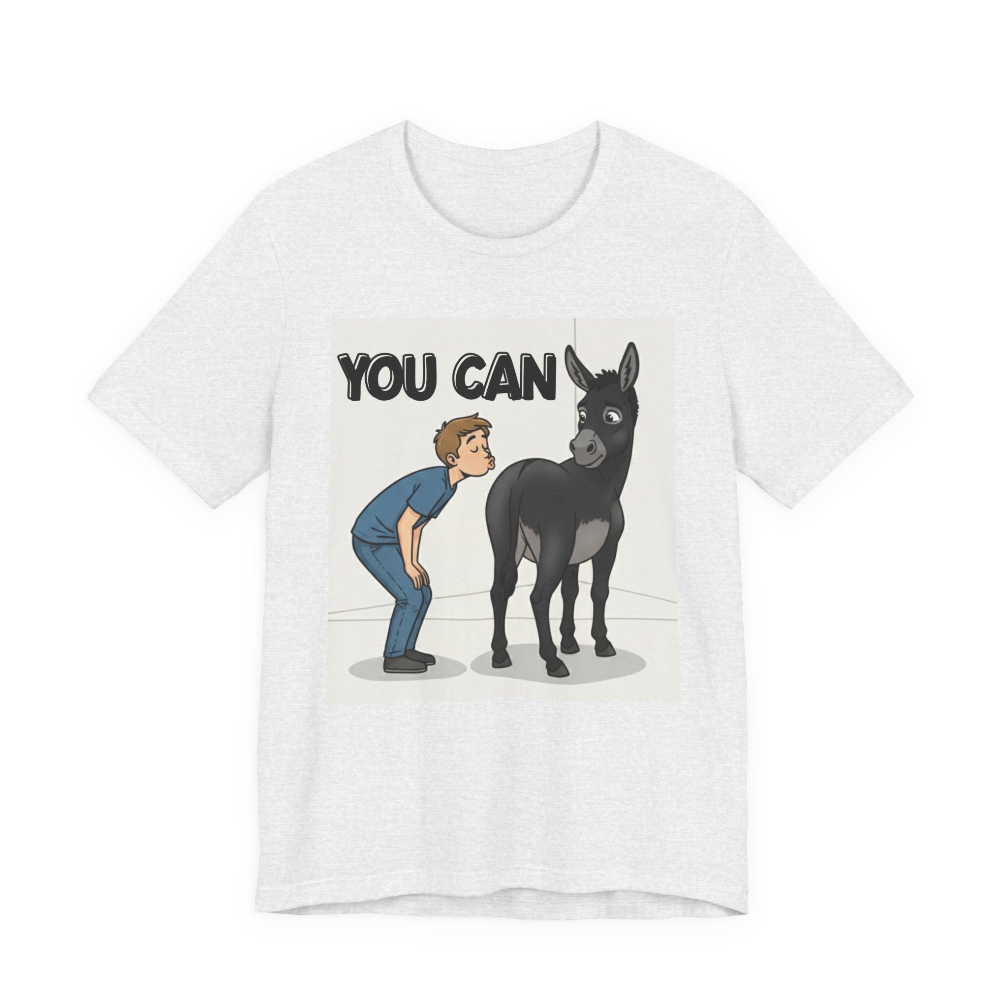 You Can (Kiss My Black Ass) T-Shirt