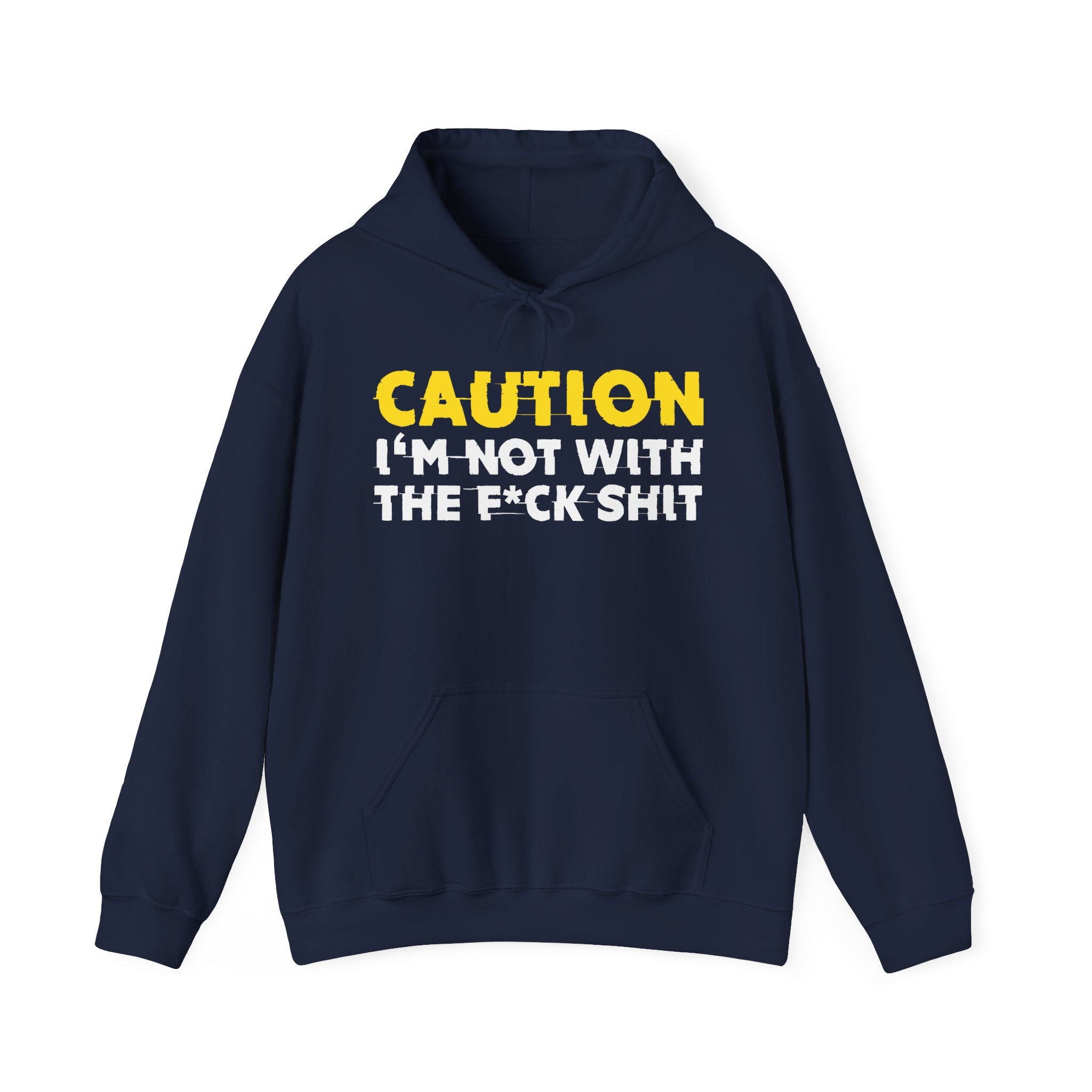 Caution I'm Not Wit The Fuck Shit – Funny Warning Graphic Hoodie