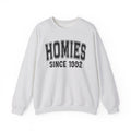 Homies Personalization Sweatshirt - Add Your Special "Since Date"