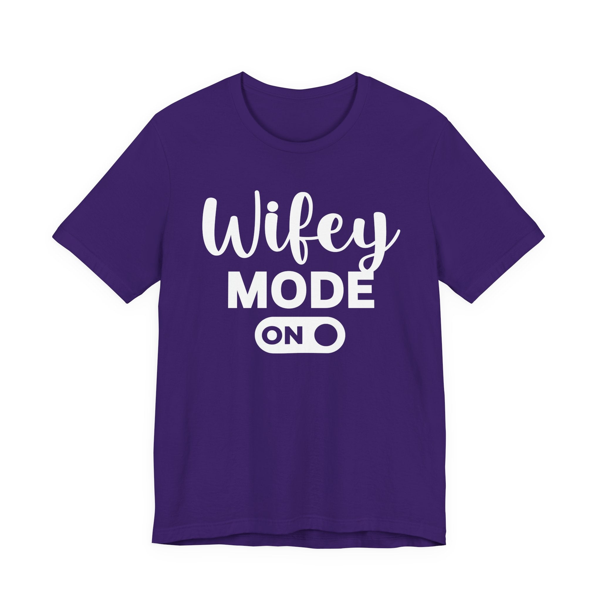 Wifey Mode On — T-shirt