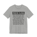 Prison Slang T-shirt