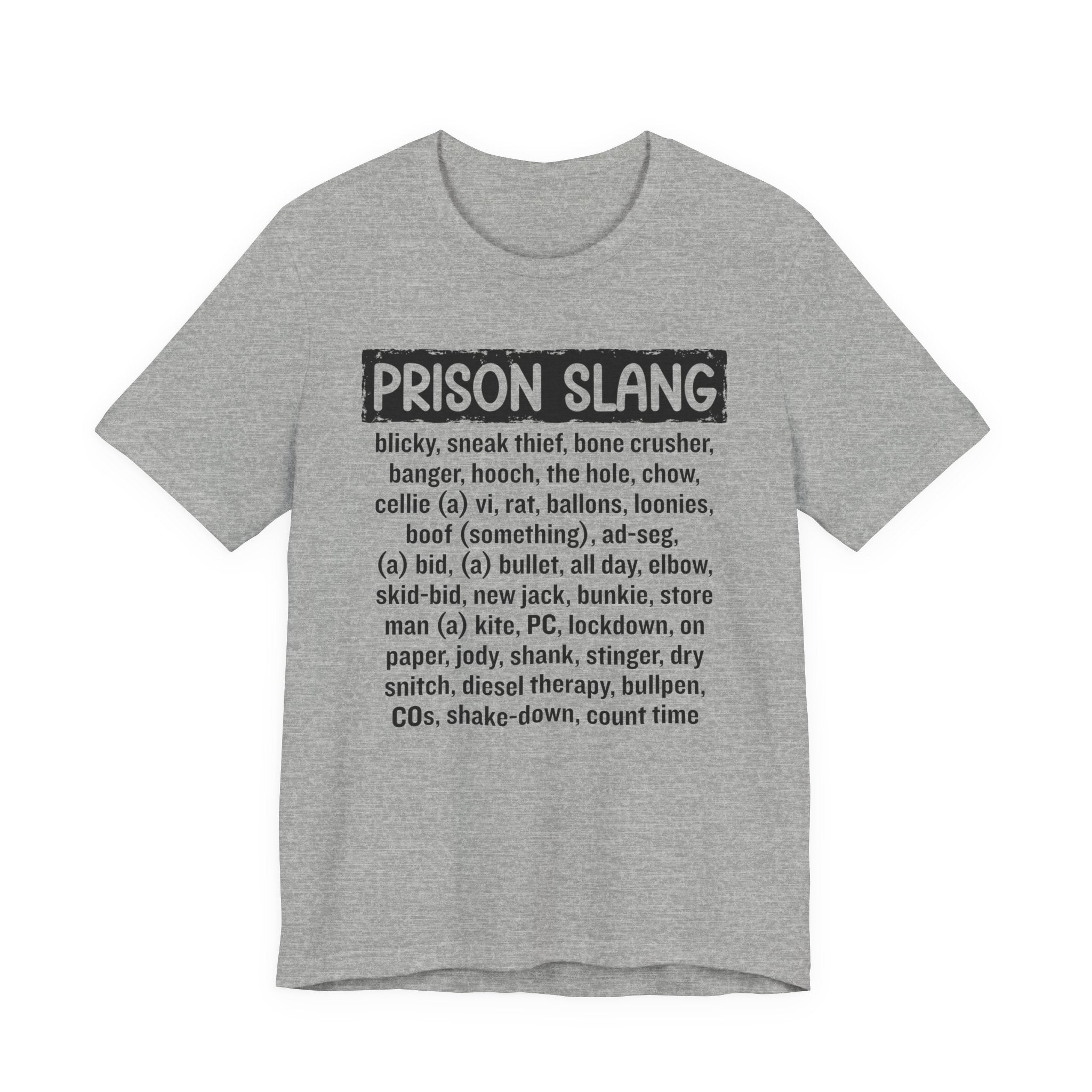 Prison Slang T-shirt