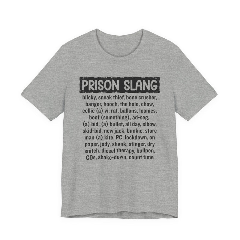 Prison Slang T-Shirt