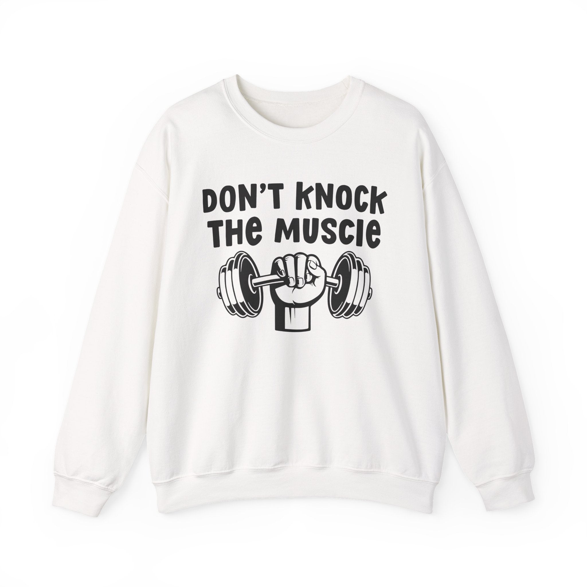 Don't Knock The Muscle － Sweatshirt