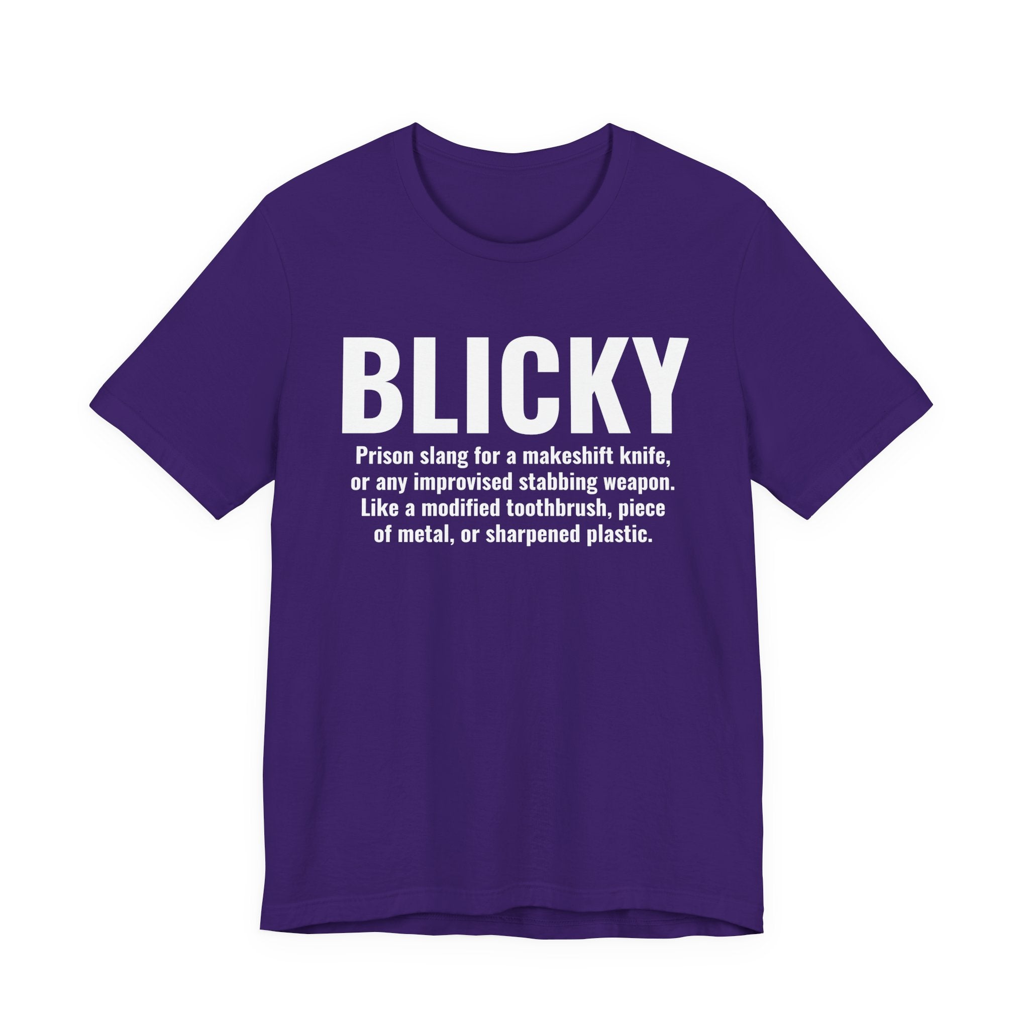 Blicky — Prison Slang Definition T-Shirt