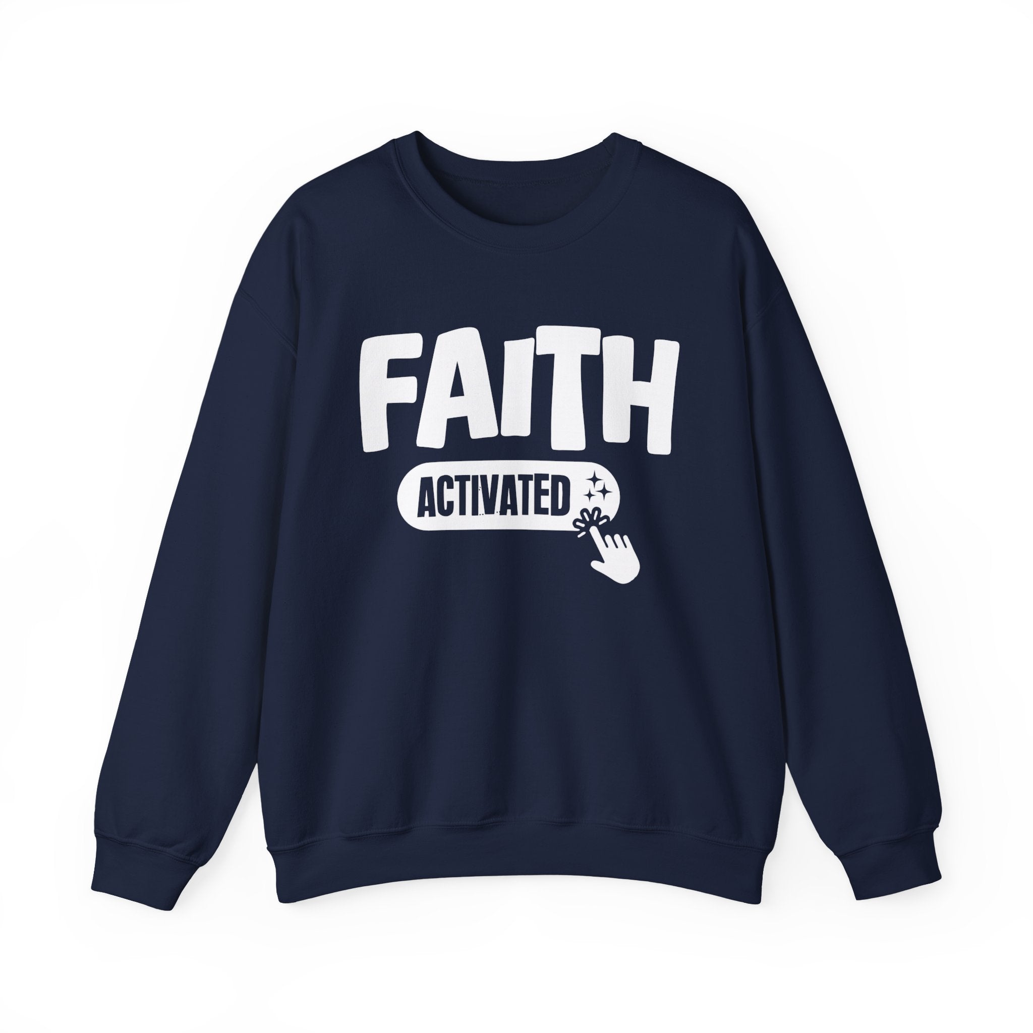 Faith Activated - Motivational Sweatshirt