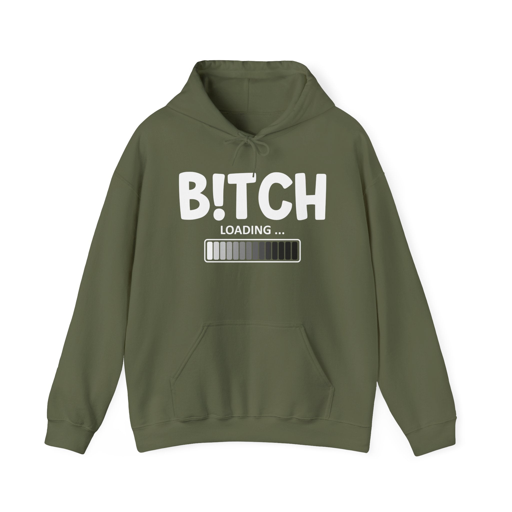 Bitch Loading — Hoodie