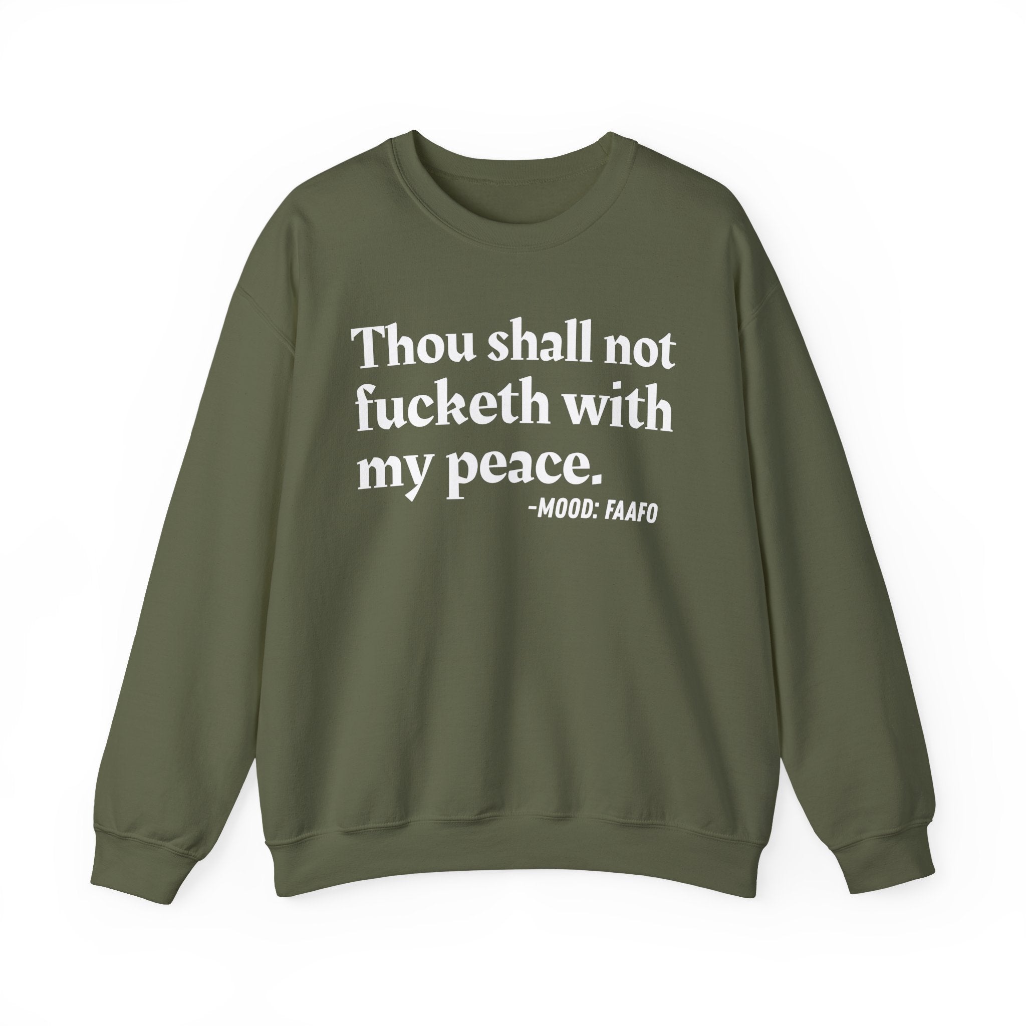 Thou Shall Not Fucketh With My Peace — Vintage Money Mood Sweatshirt