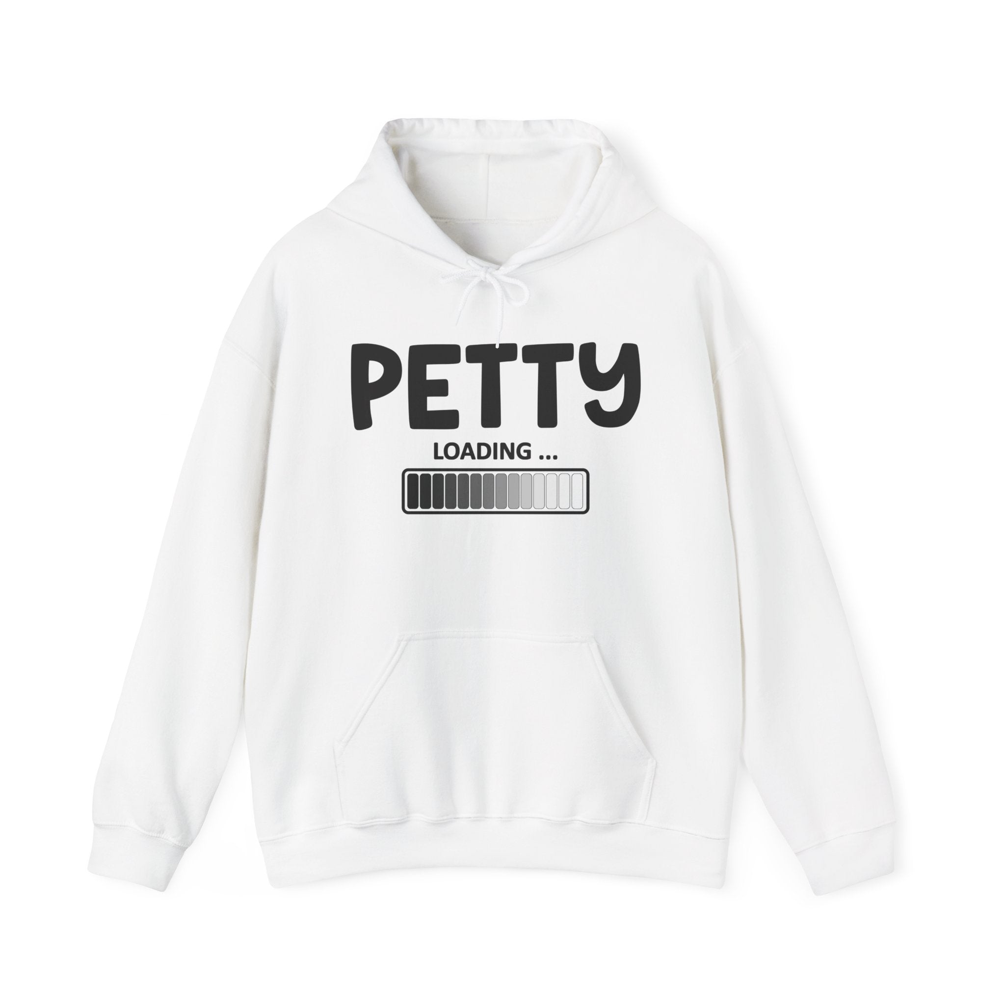 Petty Loading — Hoodie