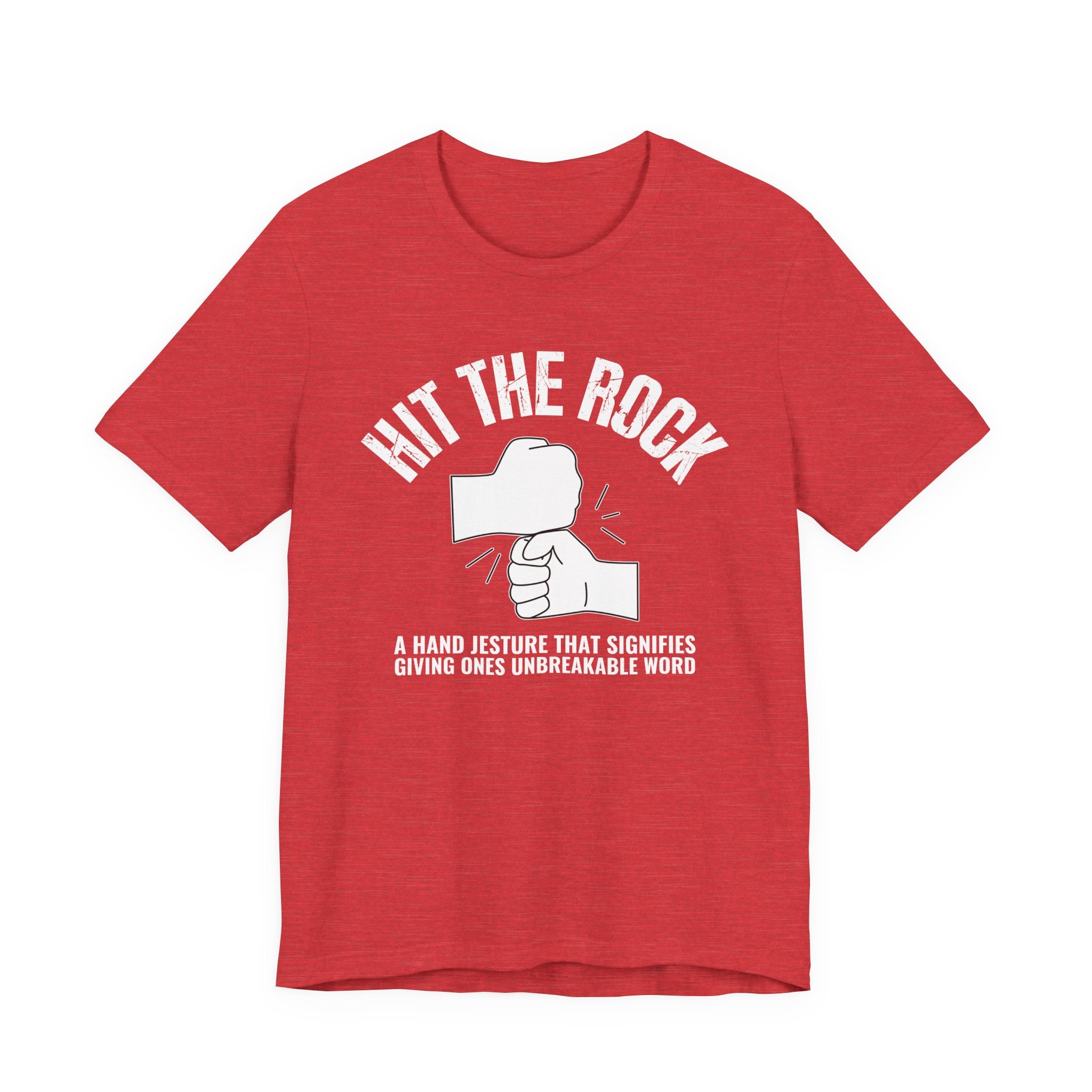 Hit The Rock T-shirt