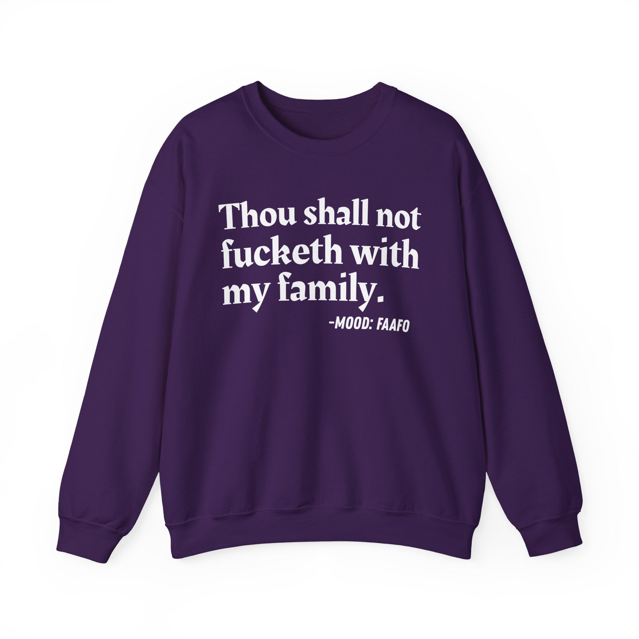 Thou Shall Not Fucketh With My Family  — Vintage Money Mood Sweatshirt